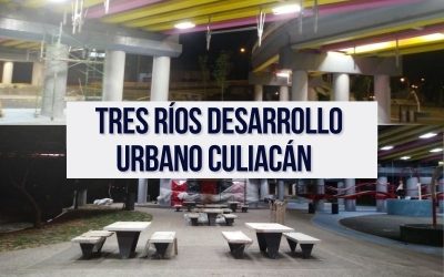 Tres Ríos Desarrollo urbano Culiacán